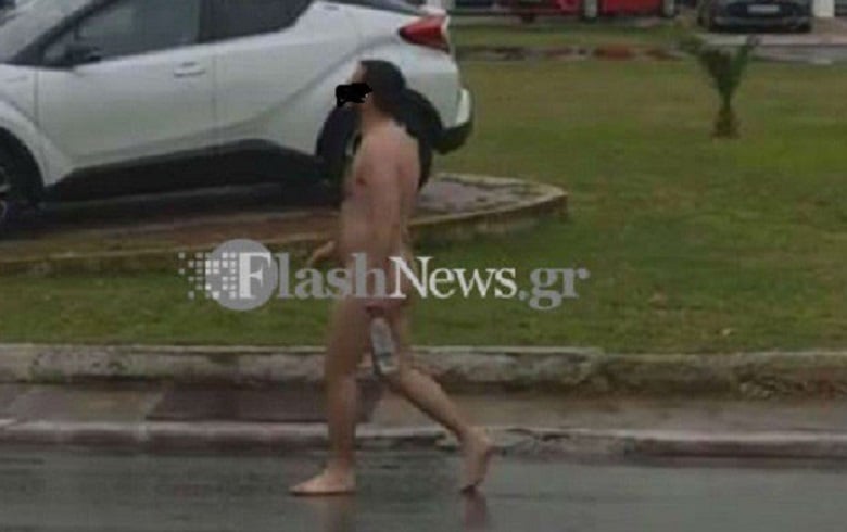Κυκλοφορούσε ολόγυμνος στους δρόμους των Χανίων